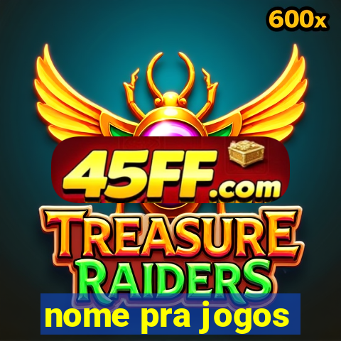 nome pra jogos